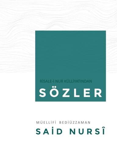 Sözler: Risale-i Nur Külliyatından von Independently published