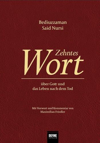 Zehntes Wort: über Gott und das Leben nach dem Tod von Define Verlag