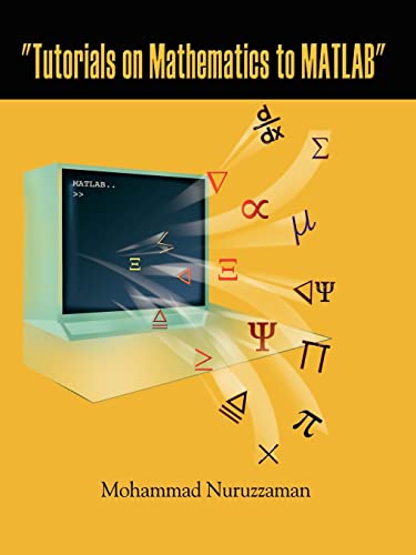 "Tutorials on Mathematics to MATLAB" von 1st Book Library