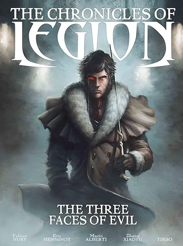 The Chronicles of Legion - Volume 4: The Three faces of Evil The Chronicles of Legion - Volume 4: The Three faces of Evil