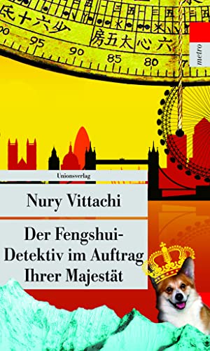 Der Fengshui-Detektiv im Auftrag Ihrer Majestät: Roman. Der Fengshui-Detektiv (5) (metro)