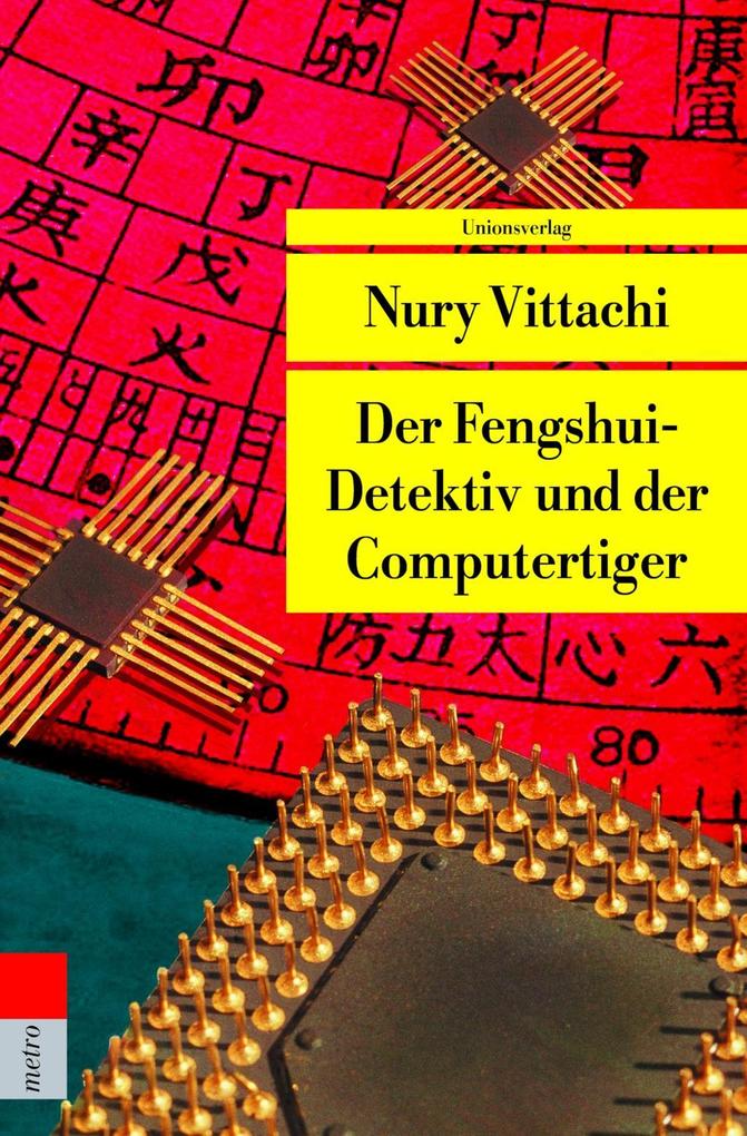 Der Fengshui-Detektiv und der Computertiger von Unionsverlag