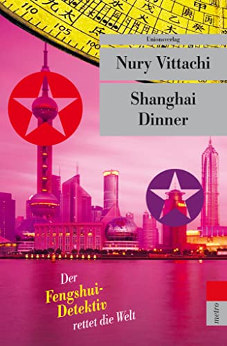 Shanghai Dinner: Der Fengshui-Detektiv rettet die Welt (metro)