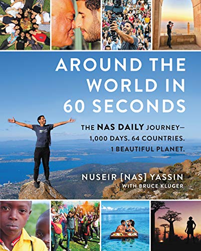 Around the World in 60 Seconds: The Nas Daily Journey―1,000 Days. 64 Countries. 1 Beautiful Planet. von HarperOne
