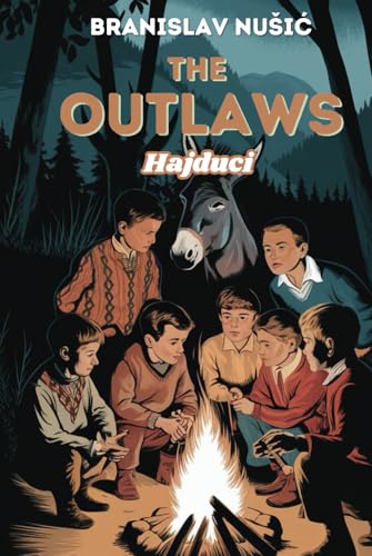 The Outlaws: Hajduci The Outlaws: Hajduci
