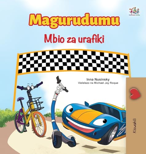 The Wheels The Friendship Race (Swahili Book for Kids) (Swahili Bedtime Collection) von KidKiddos Books Ltd.