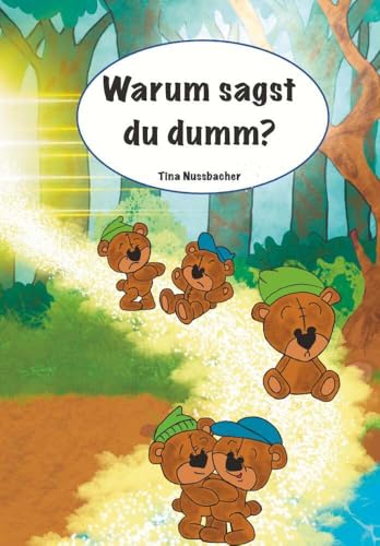 Warum sagst du dumm? von Buchschmiede