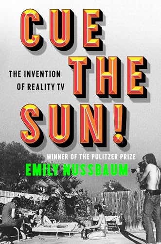 Cue the Sun!: The Invention of Reality TV von Random House Books for Young Readers
