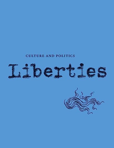 Liberties Journal of Culture and Politics: Volume II, Issue 2 von Liberties Journal