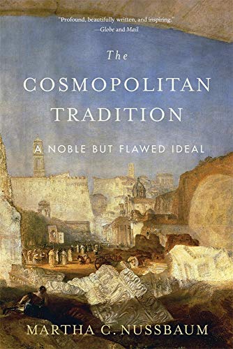 The Cosmopolitan Tradition: A Noble but Flawed Ideal von Harvard University Press