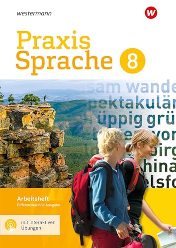 Praxis Sprache 8. Arbeitsheft mit interaktiven Übungen. Differenzierende Ausgabe: Ausgabe 2017