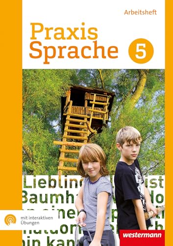 Praxis Sprache 5. Arbeitsheft mit interaktiven Übungen. Gesamtschule: Gesamtschul-Ausgabe - Ausgabe 2017 von Westermann Schulbuch