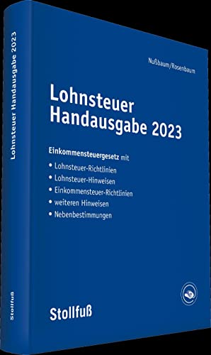 Lohnsteuer Handausgabe 2023 (Sonstige Handbücher und Monografien) von Stollfuß Verlag