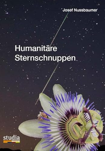 Humanitäre Sternschnuppen von Studia Universitätsverlag Innsbruck