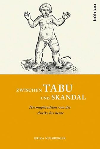 Zwischen Tabu und Skandal: Hermaphroditen von der Antike bis heute