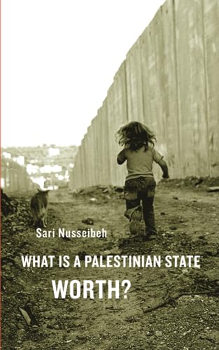 What Is a Palestinian State Worth?