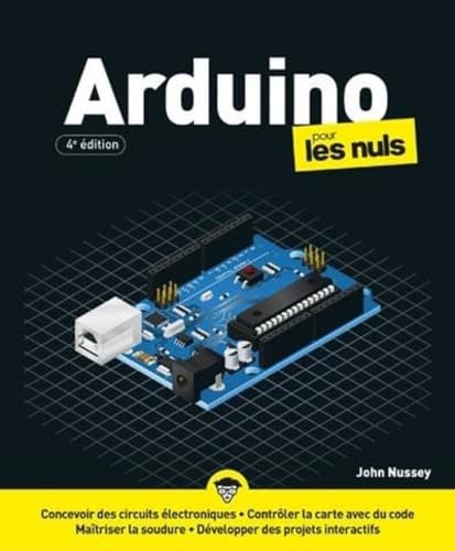Arduino Pour les Nuls - 4e édition von POUR LES NULS