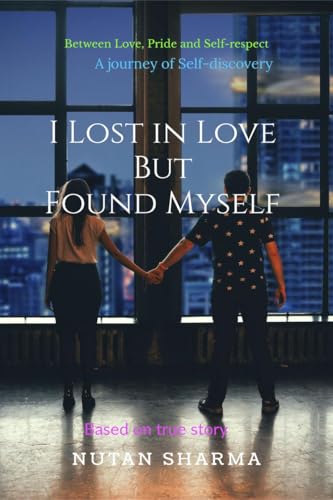 I Lost in Love but Found Myself von Notion Press
