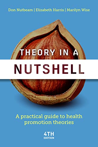 Theory in A Nutshell: A Practical Guide to Health Promotion Theories von McGraw-Hill Education / Australia