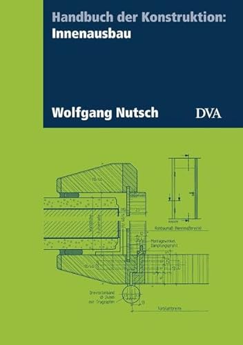 Handbuch der Konstruktion: Innenausbau