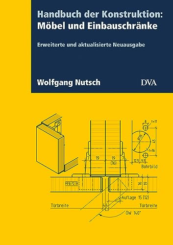 Handbuch der Konstruktion: Möbel und Einbauschränke (FB): Erweiterte und aktualisierte Neuausgabe 2023 von Deutsche Verlags-Anstalt