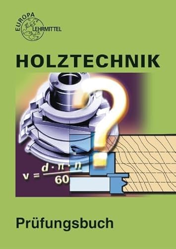 Prüfungsbuch Holztechnik