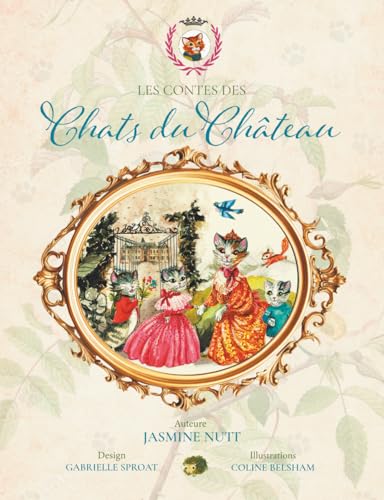 Les Contes des Chats du Château Les Contes des Chats du Château von Self Published