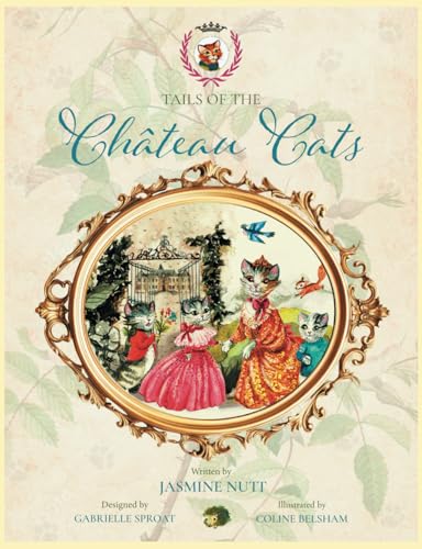 Tails of the Château Cats von Self Published