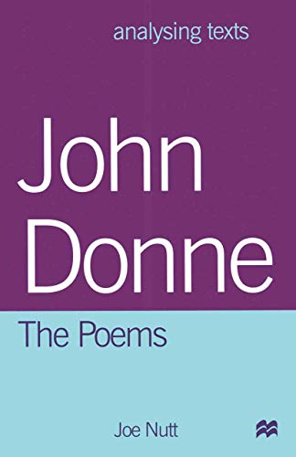 John Donne: The Poems (Analysing Texts)