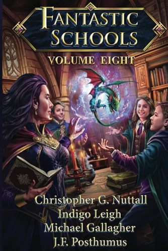 Fantastic Schools, Volume Eight