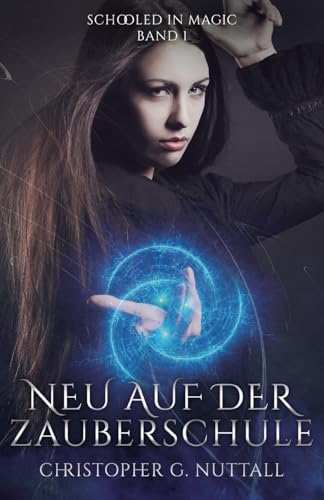 Neu auf der Zauberschule Neu auf der Zauberschule von Podium Publishing