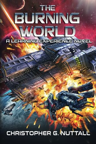 The Burning World (A Learning Experience, Band 8) von Independently published