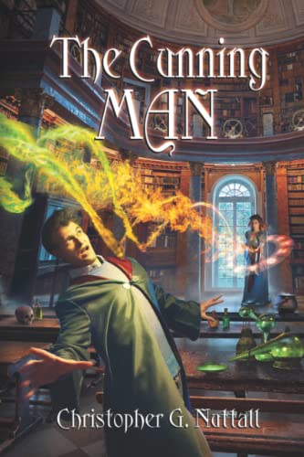 The Cunning Man (The Cunning Man, A Schooled in Magic Spin-Off, Band 1) von Independently published