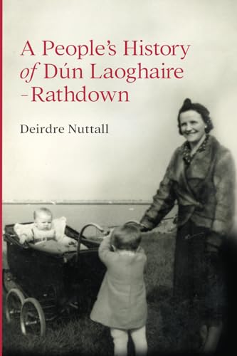 A People’s History of Dún Laoghaire-Rathdown von Eastwood Books