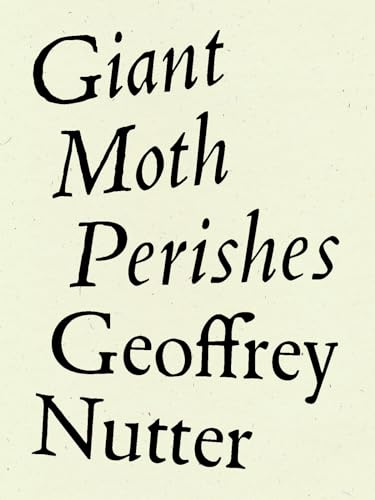 Giant Moth Perishes Giant Moth Perishes