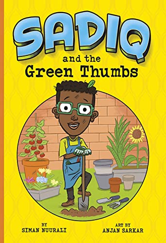Sadiq: Sadiq and the Green Thumbs