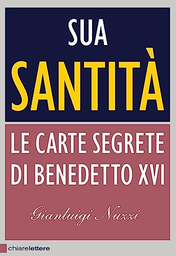 Sua Santità. Le carte segrete di Benedetto XVI (Principioattivo) von MACOM