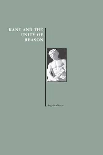 Kant and the Unity of Reason (History of Philosophy Series) von Brand: Purdue University Press