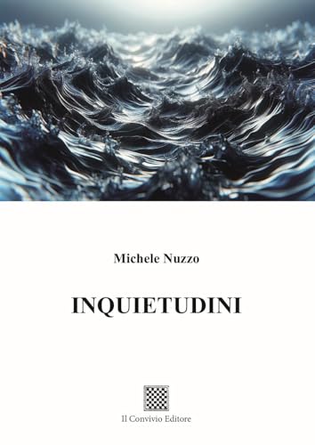 Inquietudini Inquietudini von Il Convivio
