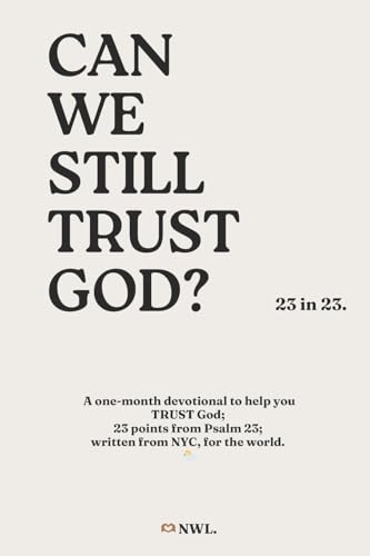 Can we still TRUST God? (23 in 23) - Ingram Softcover von Blurb