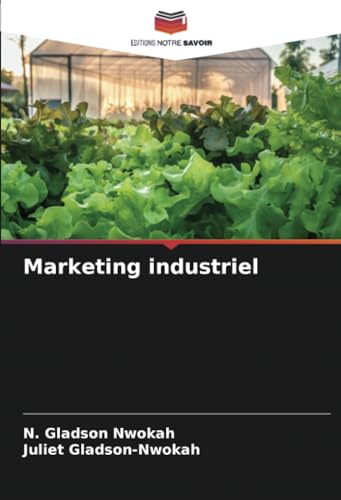 Marketing industriel Marketing industriel von Editions Notre Savoir