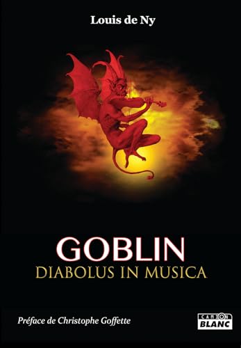Goblin: Diabolus in musica Goblin: Diabolus in musica von Camion blanc