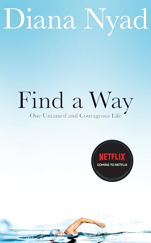 Find a Way: One Untamed and Courageous Life von Pan