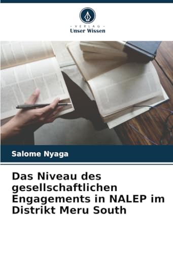 Das Niveau des gesellschaftlichen Engagements in NALEP im Distrikt Meru South von Verlag Unser Wissen
