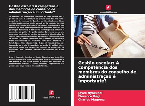 Gestão escolar: A competência dos membros do conselho de administração é importante? von Edições Nosso Conhecimento