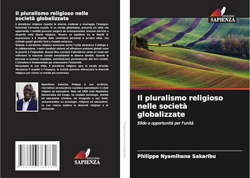 Il pluralismo religioso nelle società globalizzate: Sfide e opportunità per l'unità von Edizioni Sapienza
