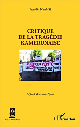 Critique de la tragédie kamerunaise von L'HARMATTAN