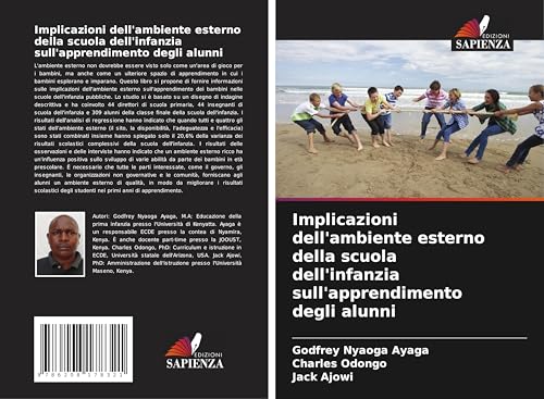 Implicazioni dell'ambiente esterno della scuola dell'infanzia sull'apprendimento degli alunni
