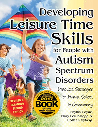 Developing Leisure Time Skills for People with Autism Spectrum Disorders: Practical Strategies for Home, School & the Community: Practical Strategies for Home, School & Community von Future Horizons