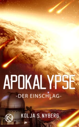 Der Einschlag: Apokalypse von Silvia Zeiler